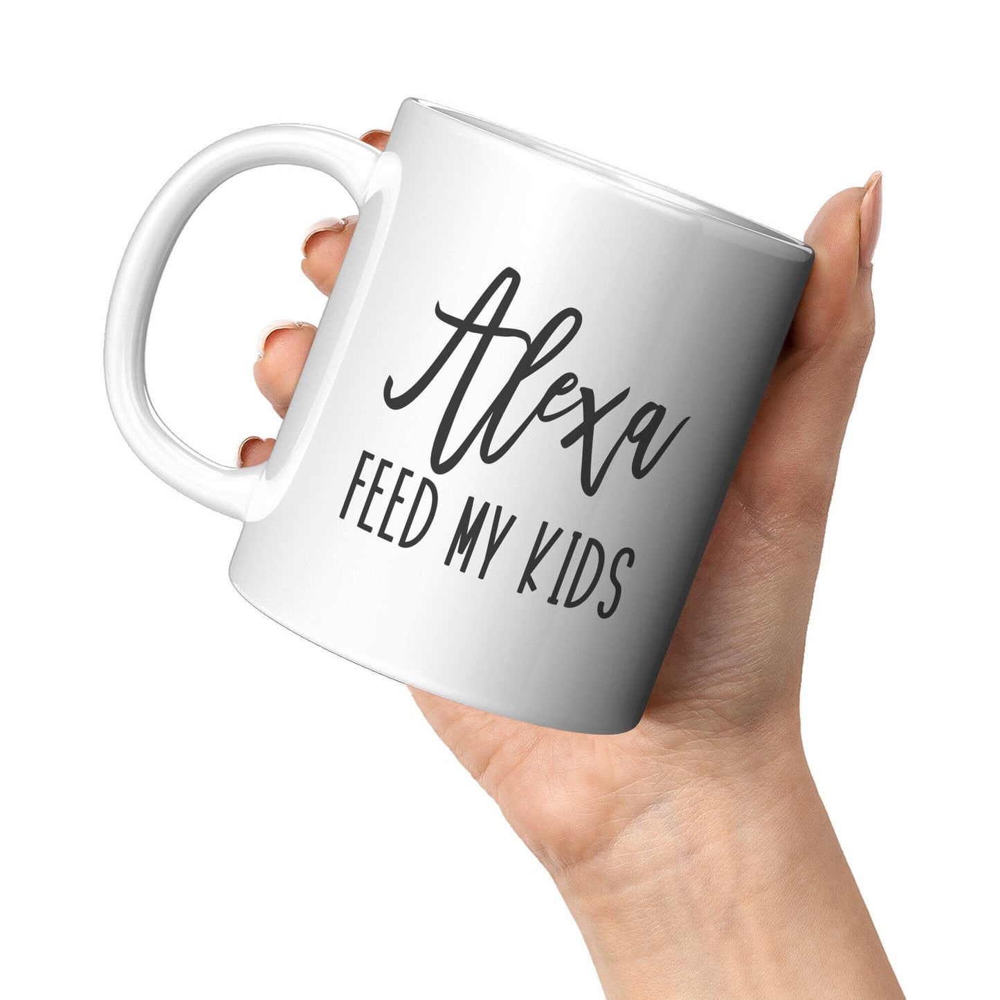 Alexa Feed My Kids - Coffee Mug