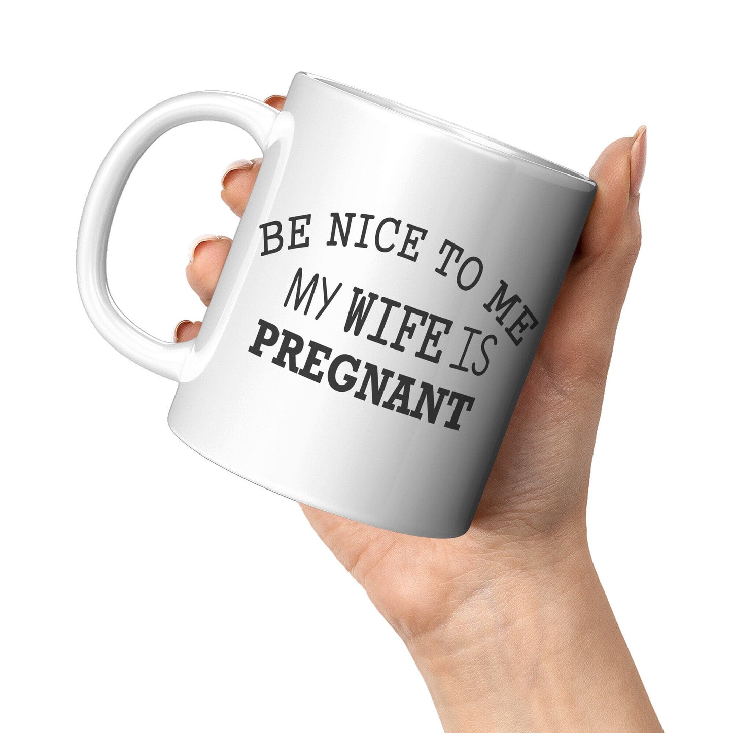 Be Nice To Me - Coffee Mug