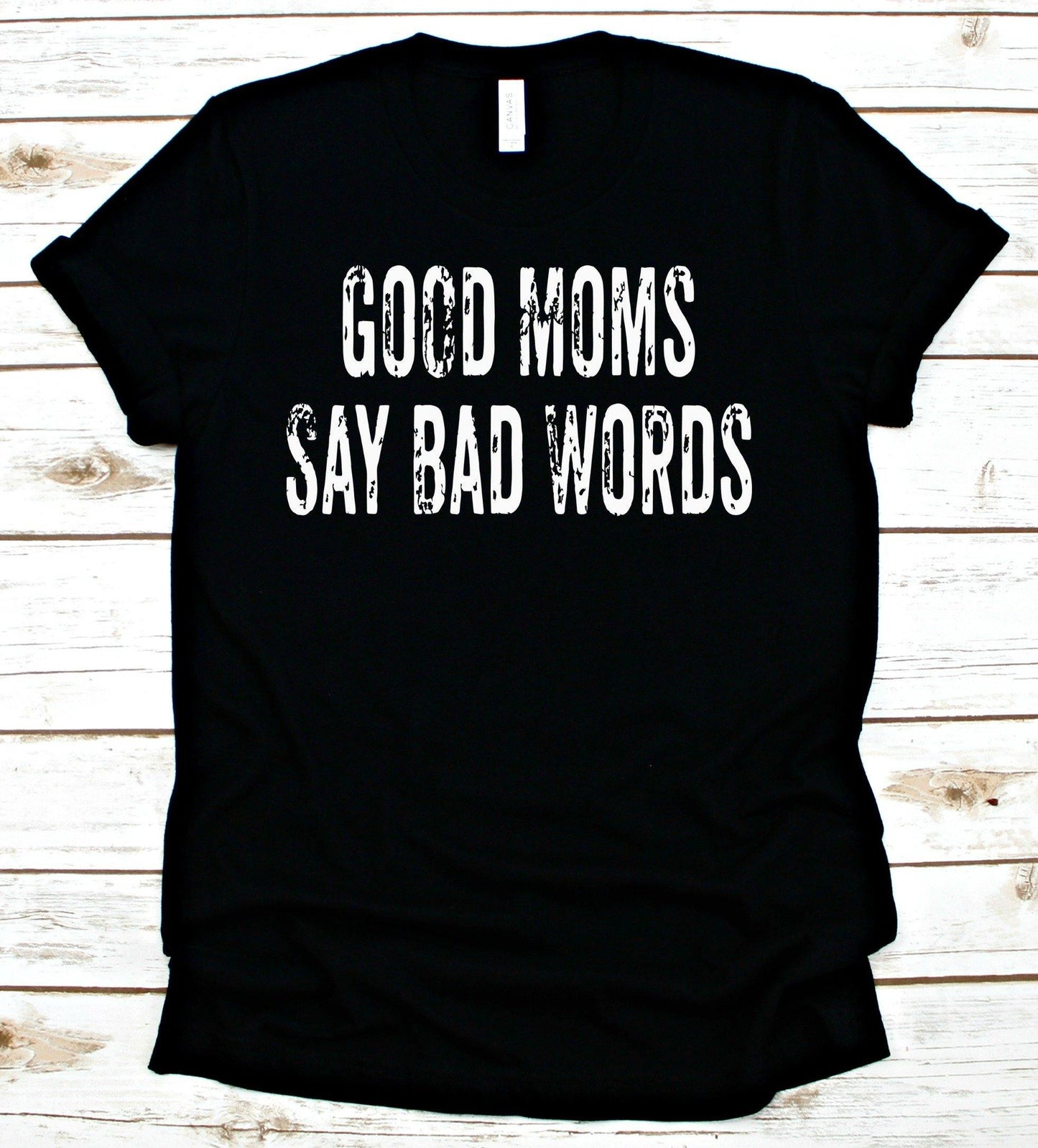 Good Moms Say Bad Words