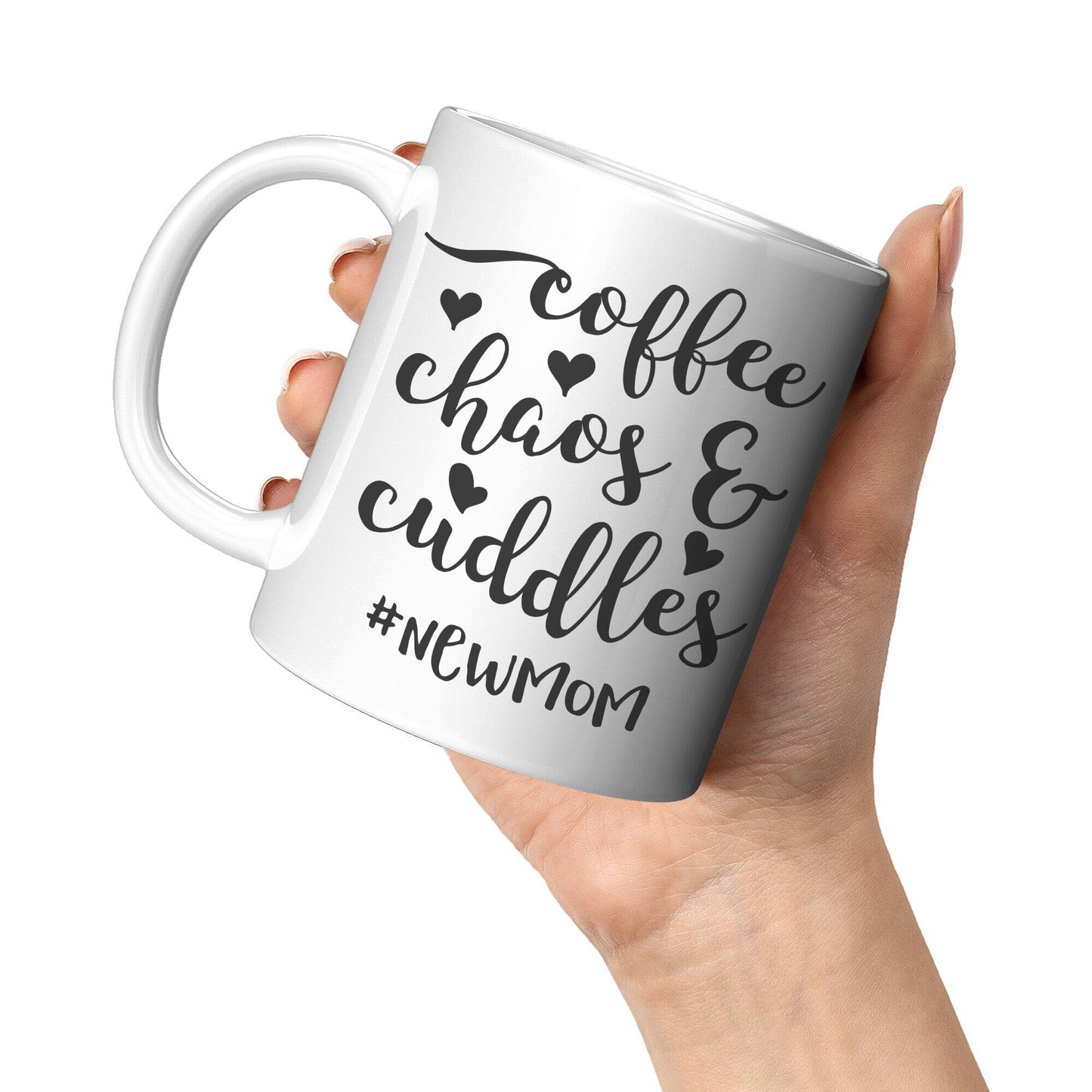 Coffee Chaos Cuddles New Mom - Coffee Mug