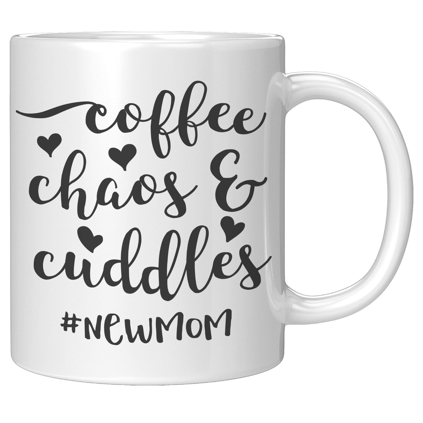 Coffee Chaos Cuddles New Mom - Coffee Mug