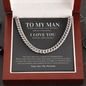 To My Man - Cuban Chain Necklace