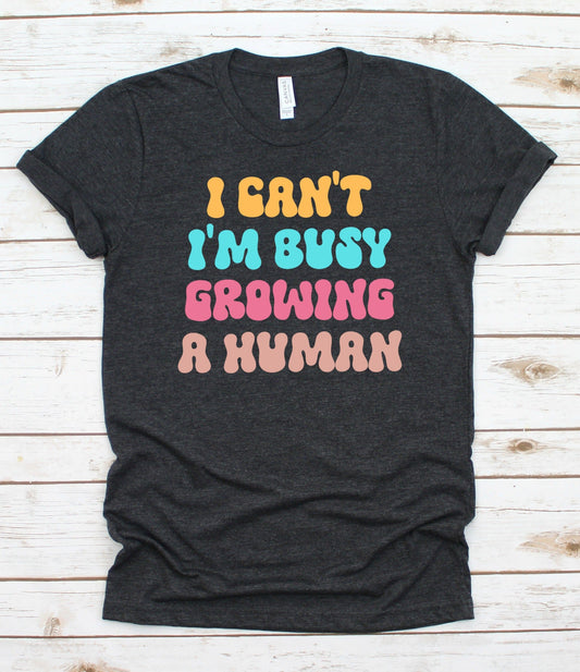 Busy Growing A Human