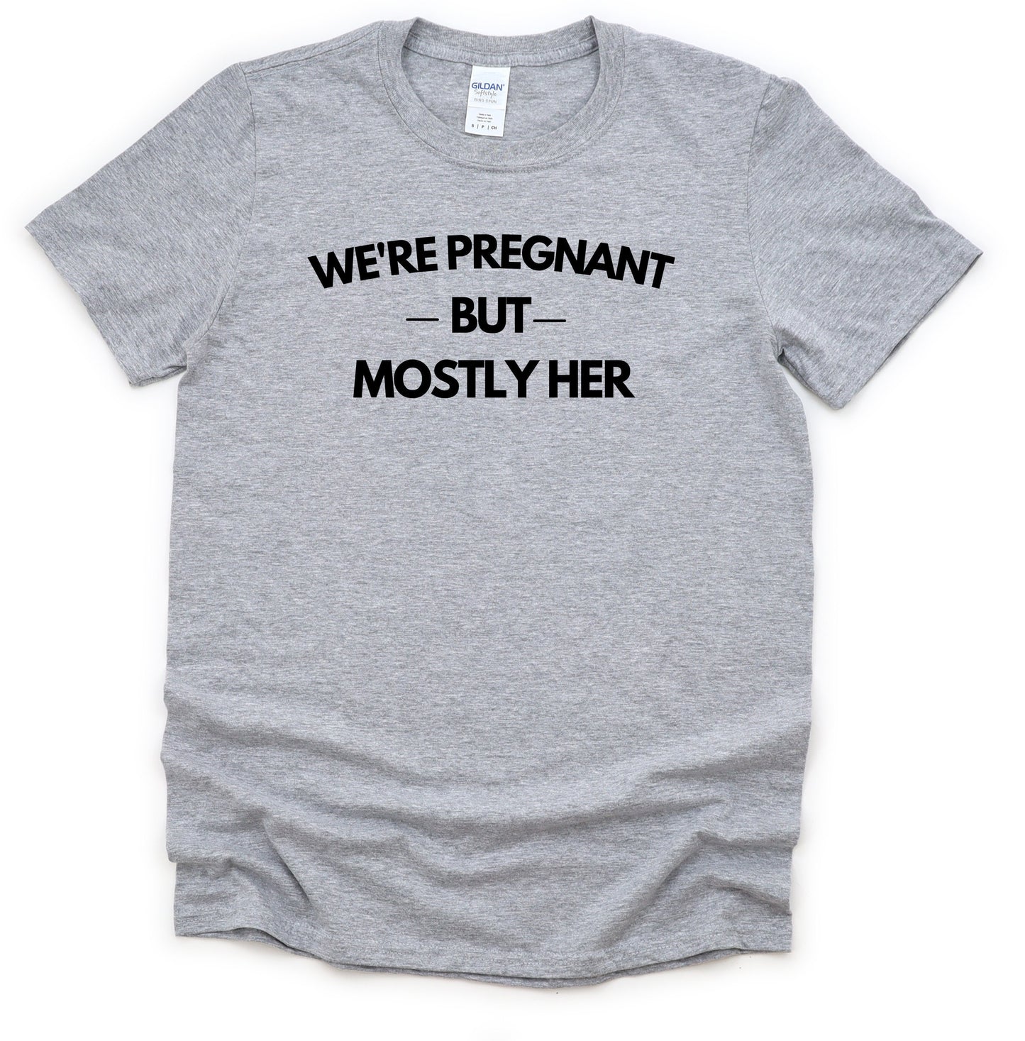 We're Pregnant, But Mostly Her