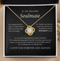 To My Beautiful Soul Mate -  Love Knot 1