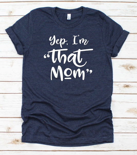 I'm "That Mom"