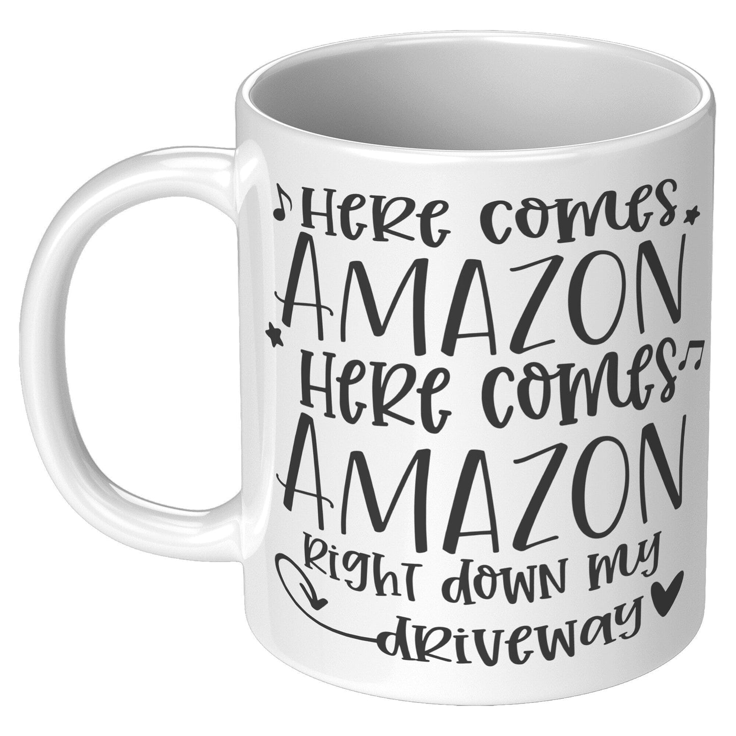Here Comes Amazon - Coffee Mug