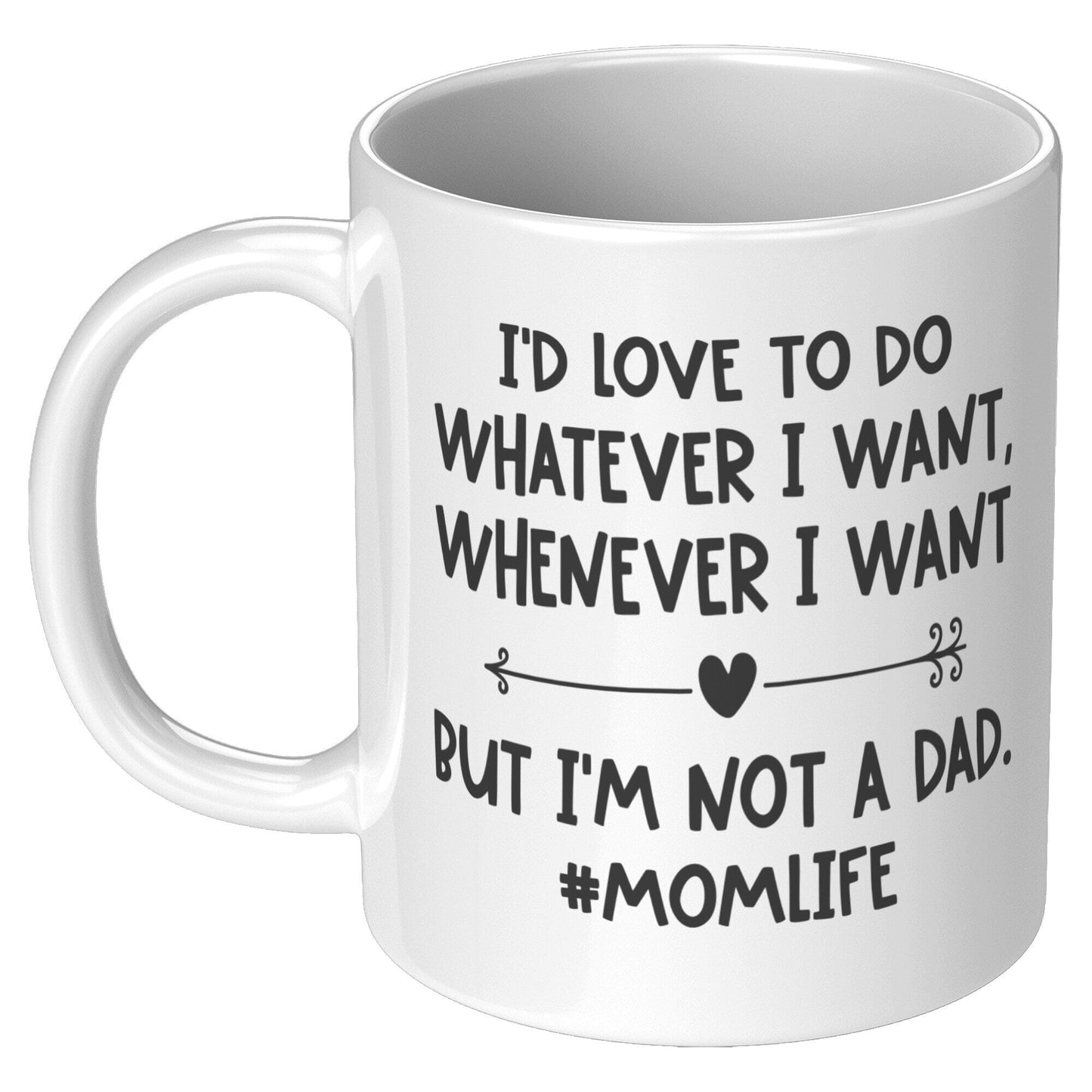 I'm Not A Dad - Coffee Mug