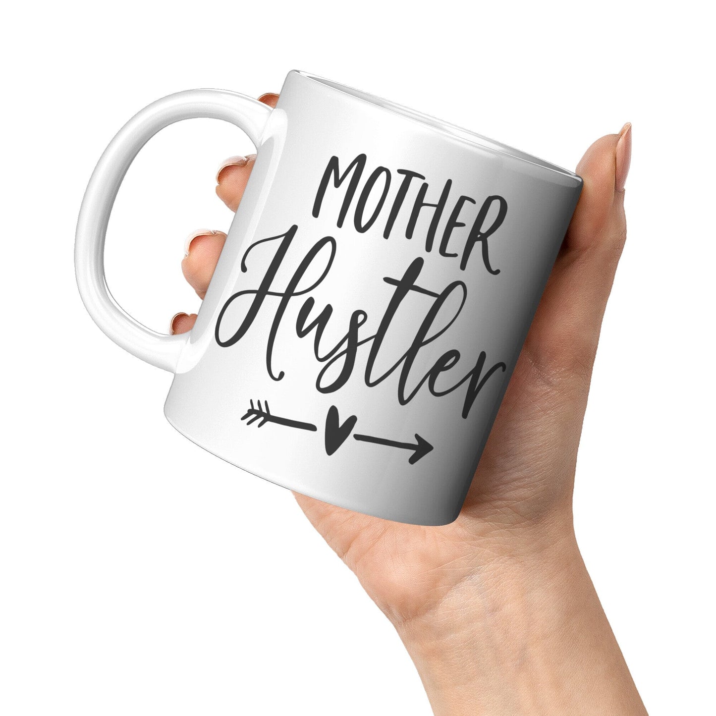 Mother Hustler - Coffee Mug
