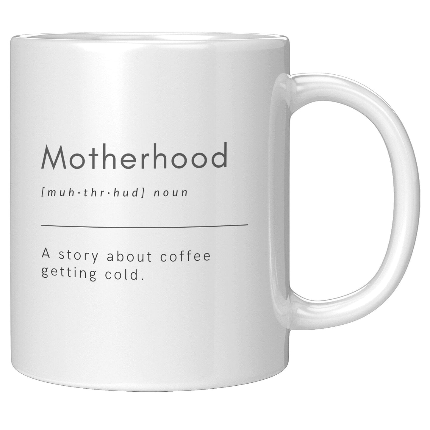 Motherhood Definition - Coffee Mug