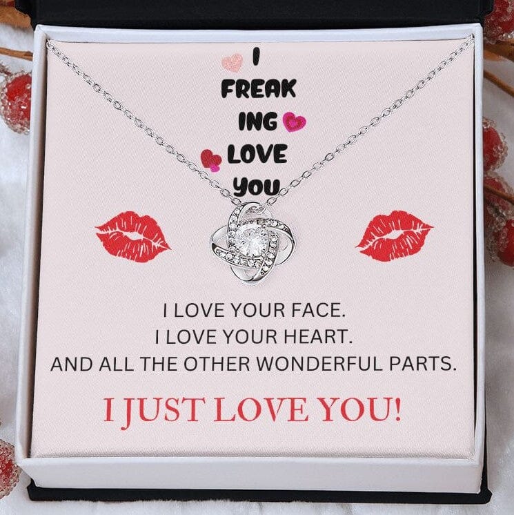 I Freaking Love You - Love Knot