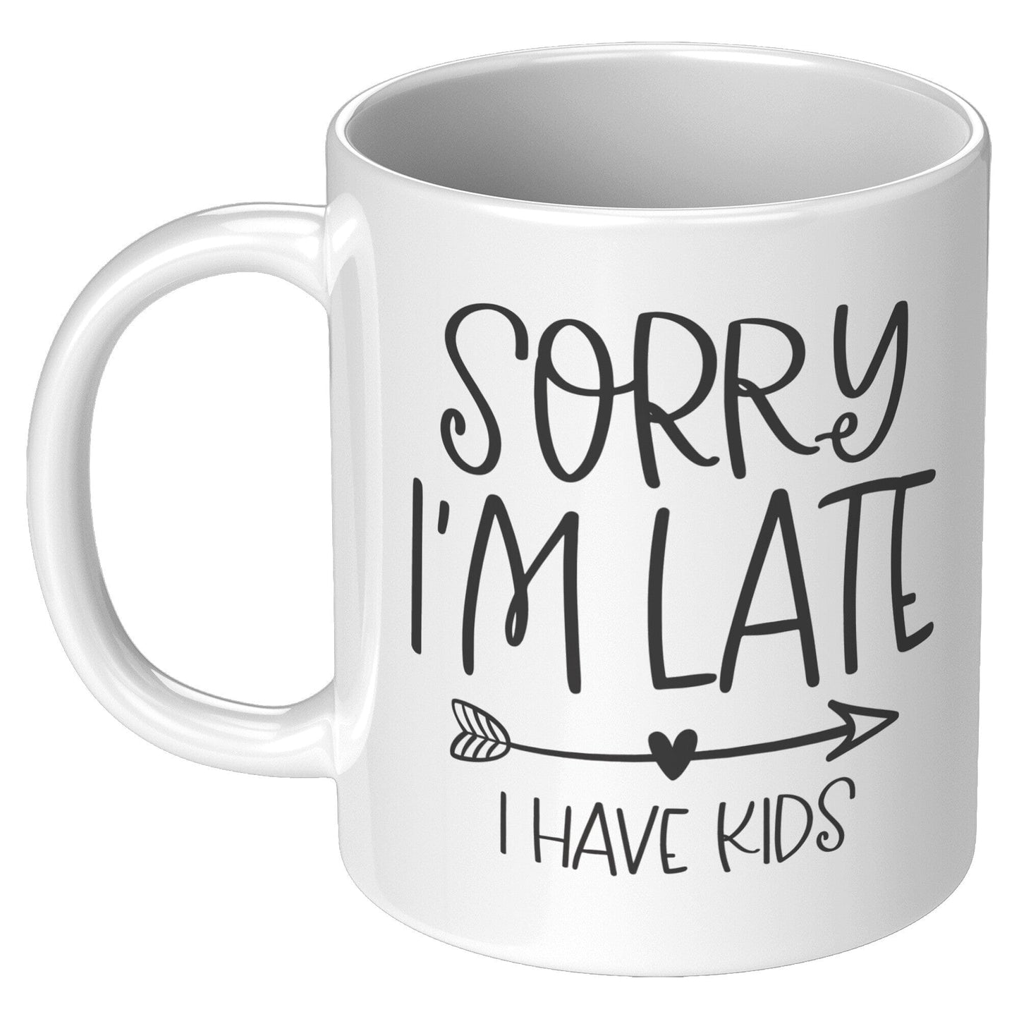 Sorry I'm Late, I Have Kids