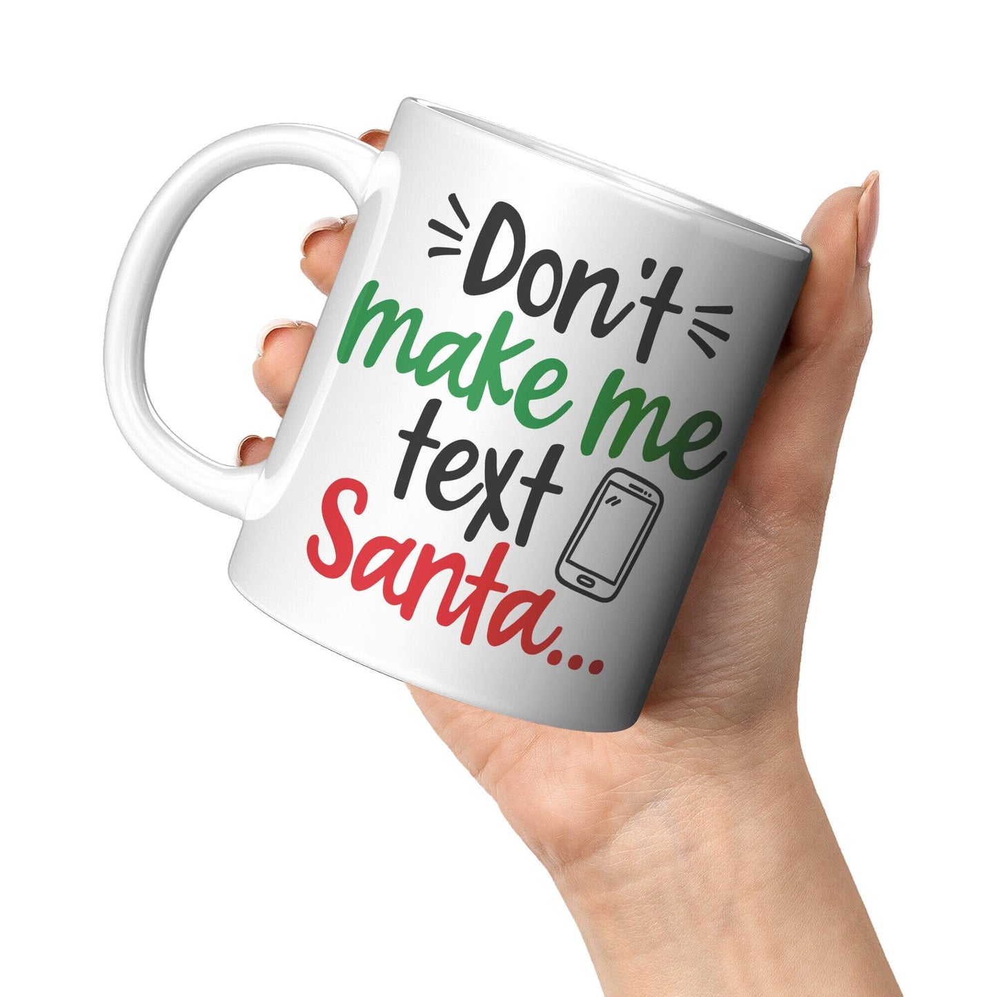 Don't Make Me Text Santa