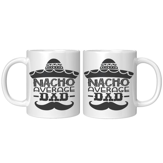 Nacho Average Dad